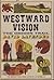 Westward Vision by David Lavender