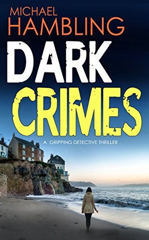 Dark Crimes (DCI Sophie Allen #1)