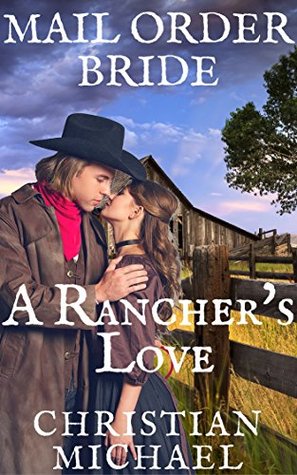 A Rancher's Love (Kindle Edition)