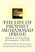 The Life of Prophet Muhammad [PBUH]: Seerah of Prophet Muhammad [PBUH]