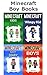 Minecraft: 4 Minecraft Books about Boys in 1 (Minecraft Boy, Minecraft Boy Diaries, Minecraft Boy Books, Minecraft Books, Minecraft Diaries, Minecraft Diary, Minecraft Book for Kids)