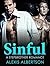 Sinful: (Bad Boy Romance, Alpha Male Romance, Menage Romance) (Contemporary Stepbrother Threesome Romance Short Stories)