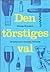 Den Törstiges Val: Dryckernas Svenska Historia