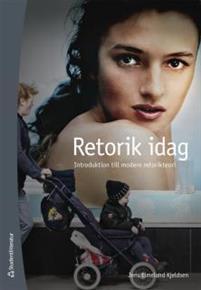 Retorik idag: introduktion till modern retorikteori