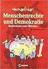 Menschenrechte und Demokratie: Basiswissen zum Mitreden