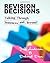 Revision Decisions by Jeff Anderson