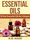 Essential Oils: 50 Best Essential Oils for Allergies