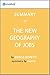 The New Geography of Jobs: Summary of the Key Ideas - Original Book by Enrico Moretti