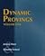 Dynamic Provings, Volume 1