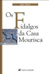 Os Fidalgos da Casa Mourisca (Paperback)