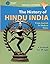 The History of Hindu India by Hinduism Today Magazine