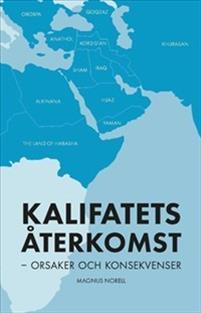 Kalifatets återkomst : orsaker och konsekvenser (Paperback)