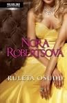 Ruleta osudu by Nora Roberts