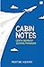 Cabin Notes: Cerita Inspira...