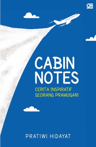 Cabin Notes: Cerita Inspiratif Seorang Pramugari