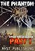 The Phantoms mystery - Part...