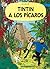Tintin a los Pícaros (Tintin, #23)