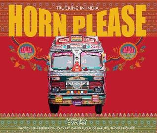 Horn Please: Trucking in India