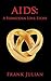 AIDS: A Forbidden Love Story