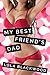 My Best Friend's Dad Part One: The Sleepover (My Dad's Best Friend Book 1)