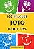 Toto courtes: Un moment de pure rigolade ! (100blagues.fr t. 4) (French Edition)