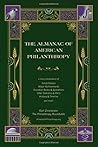 The Almanac of American Philanthropy by Karl Zinsmeister