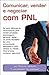 Comunicar, Vender e Negociar Com PNL