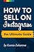 How to Sell on Instagram: The Ultimate Guide