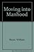 Moving into Manhood by William Bauer