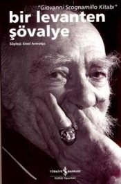 Bir Levanten Şövalye: Giovanni Scognamillo Kitabı