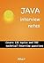 Java Interview Notes: Covers 136 topics and 700 technical interview questions