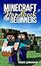 Minecraft Handbook For Beginners by Robert Cunningham Minecraft Handbook For Beginners by Robert Cunningham