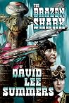 The Brazen Shark (Clockwork Legion #3) The Brazen Shark