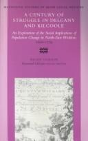 Century of Struggle in Delgany and Kilcoole: The Social Implications of Population Change (Maynooth Studies in Irish Local History)
