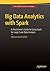 Big Data Analytics with Spark: A Practitioner's Guide to Using Spark for Large Scale Data Analysis
