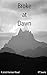 Broke At Dawn: A Juliet Har...
