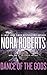 Dance of the Gods by Nora Roberts
