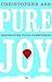 Pure Joy: Rediscover Your Conscience