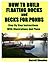 How to Build Floating Docks and Decks for Ponds, Step by Step: Step by step guide with images and plans to build a floating dock pier and a farm pond deck.