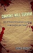 Cooking Will Survive: tips to keep your kitchen creations from tasting too "dead"