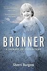 Bronner by Sherri Burgess