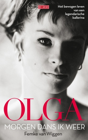 Olga, morgen dans ik weer (Paperback)