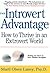 The Introvert Advantage
