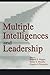 Multiple Intelligences and Leadership (Organization and Management Series)