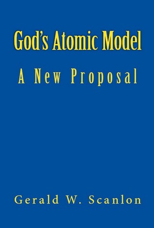 God's Atomic Model:  A New Proposal