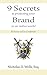 9 Secrets to Protecting Your Brand in an Online World by Nicholas D. Wells
