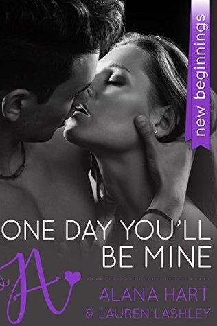 One Day You'll Be Mine (Kindle Edition)