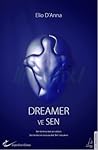 Dreamer ve Sen