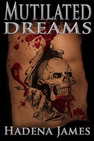 Mutilated Dreams (Dreams and Reality #10)
