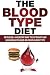 Blood Type Diet: Revealed: ...